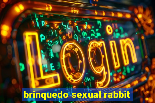 brinquedo sexual rabbit